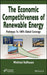 The Economic Competitiveness Of Renewable Energy: A Rules of Thumb Approach for Scientists, Engineers, and Policy Makers by W. Hoffmann