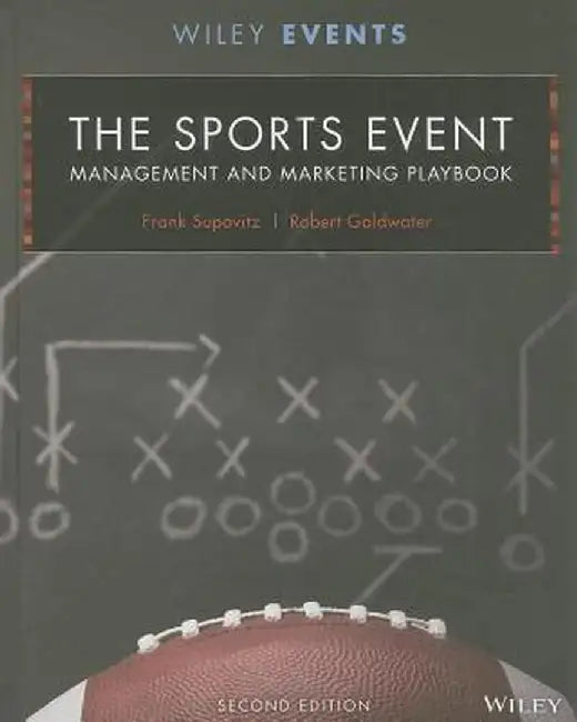 The Sports Event Management and Marketing Playbook by Frank Supovitz