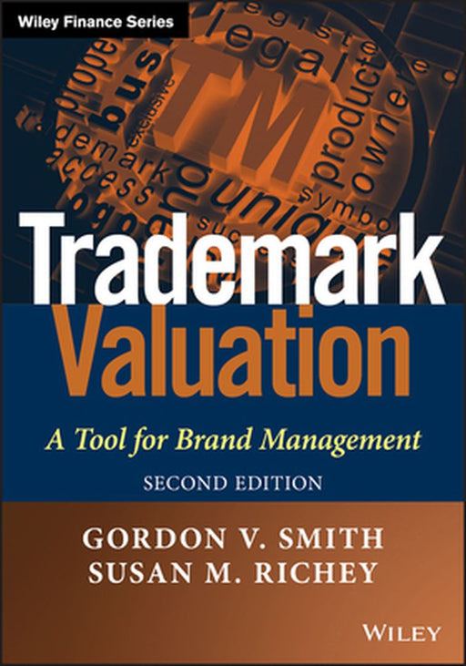 Trademark Valuation: A Tool for Brand Management by Smith, Gordon V.