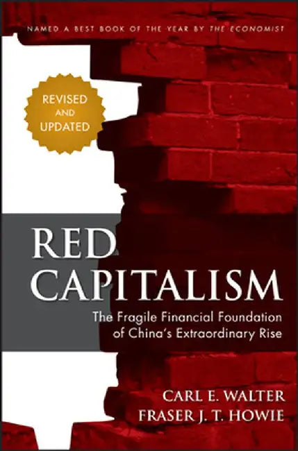 Red Capitalism - Revised and Updated by Carl Walter