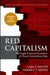 Red Capitalism - Revised and Updated by Carl Walter