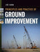 Principles and Practice of Ground Improvement by Jie Han