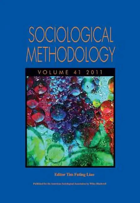 Sociological Methodology, Volume 41, 2011 by Tim Futing Liao