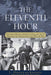 The Eleventh Hour: How Great Britain, the Soviet Union, and the U.S. Brokered the Unlikely Deal That Won the War by L. Douglas Keeney