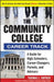 The Community College Career Track: How to Achieve the American Dream Without a Mountain of Debt by Thomas Snyder