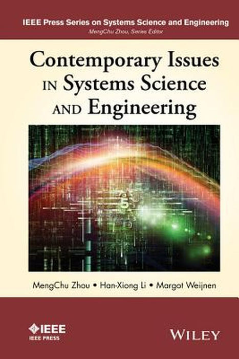 Contemporary Issues In Systems Science And Engineering by Zhou