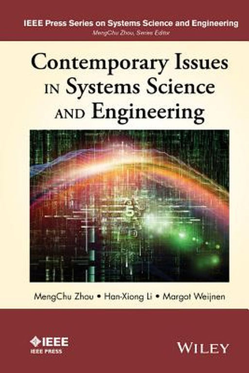 Contemporary Issues In Systems Science And Engineering by Zhou