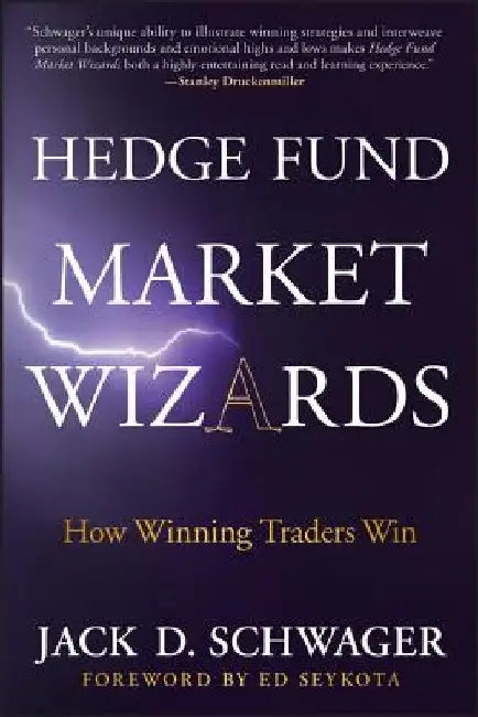 Hedge Fund Market Wizards: Entrepreneurial Lessons from the Rise and Fall of Microworkz by Jack D. Schwager