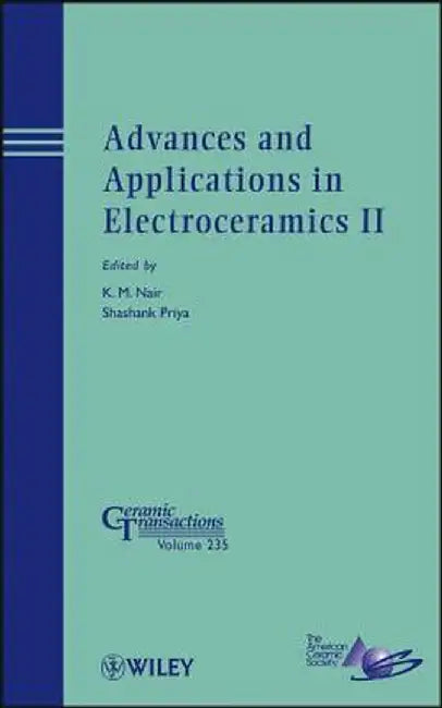 Advances and Applications in Electroceramics II by K. M. Nair