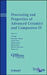Processing and Properties of Advanced Ceramics and Composites IV by J. P. Singh