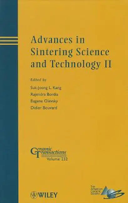 Advances in Sintering Science and Technology II by Suk-Joong L. Kang