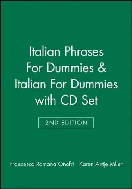 Italian Phrases for Dummies & Italian for Dummies, 2nd Edition with CD Set by Francesca Romana Onofri