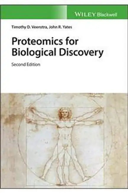 Proteomics for Biological Discovery: 2nd Edition by Timothy D. Veenstra