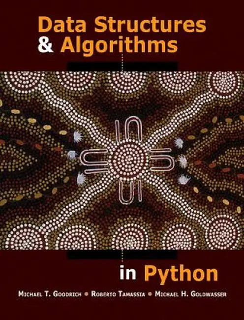 Data Structures and Algorithms in Python by Michael T. Goodrich