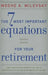 The 7 Most Important Equations for Your Retirement: The Fascinating People and Ideas Behind Planning Your Retirement Income by Moshe A. Milevsky