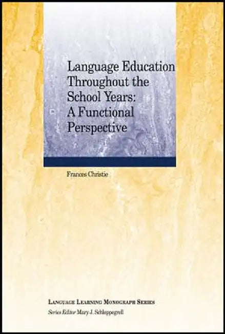 Language Education Throughout by Frances Christie