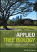 Applied Tree Biology by Andrew Hirons
