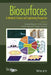 Biosurfaces: A Materials Science and Engineering Perspective by Kantesh Balani