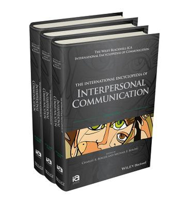 The International Encyclopedia Of Interpersonal Communication by Charles R. Berger