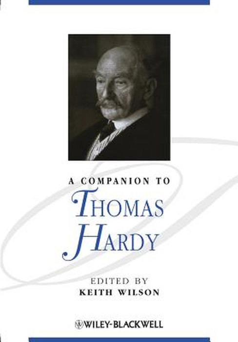 A Companion To Thomas Hardy by Keith Wilson