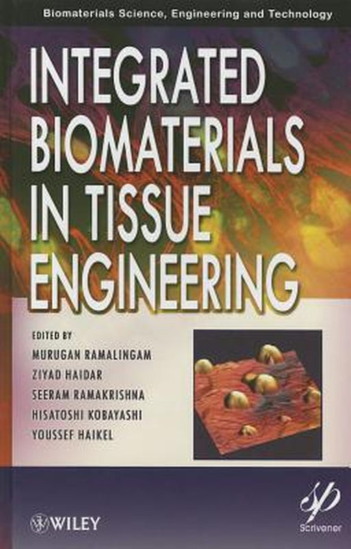 Integrated Biomaterials In Tissue Engineering by Murugan Ramalingam, Others