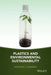 Plastics and Environmental Sustainability by Anthony L. Andrady