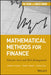 Mathematical Methods for Finance: Tools for Asset and Risk Management by Sergio M. Focardi