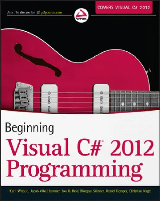 Beginning Visual C# 2012 Programming by Karli Watson