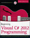 Beginning Visual C# 2012 Programming by Karli Watson