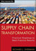 Supply Chain Transformation: Practical Roadmap to Best Practice Results by Richard J. Sherman