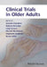 Clinical Trials in Older Adults by Antonio Cherubini