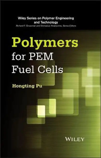 Polymers for Pem Fuel Cells by Hongting Pu