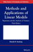 Methods And Applications Of Linear Models: Regression and the Analysis of Variance by Ronald R. Hocking