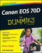 Canon EOS 70D for Dummies by Julie Adair King