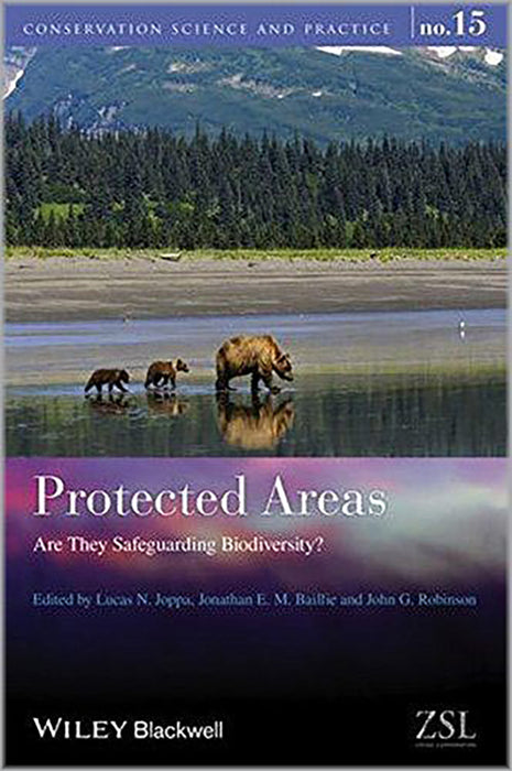 Protected Areas: Are They Safeguarding Biodiversity