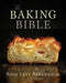 The Baking Bible by Rose Levy Beranbaum