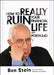 How to Really Ruin Your Financial Life and Portfolio by Ben Stein
