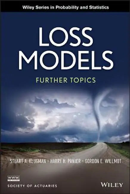 Loss Models: Further Topics by Stuart A. Klugman