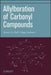 Allylboration Of Carbonyl Compounds by Dennis G. Hall