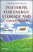 Polymers For Energy Storage And Conversion by Vikas Mittal