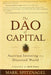 Dao Of Capital: Austrian Investing in a Distorted World by Mark Spitznagel