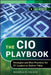 The CIO Playbook: Strategies and Best Practices for It Leaders to Deliver Value by Nicholas R. Colisto