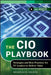 The CIO Playbook: Strategies and Best Practices for It Leaders to Deliver Value by Nicholas R. Colisto