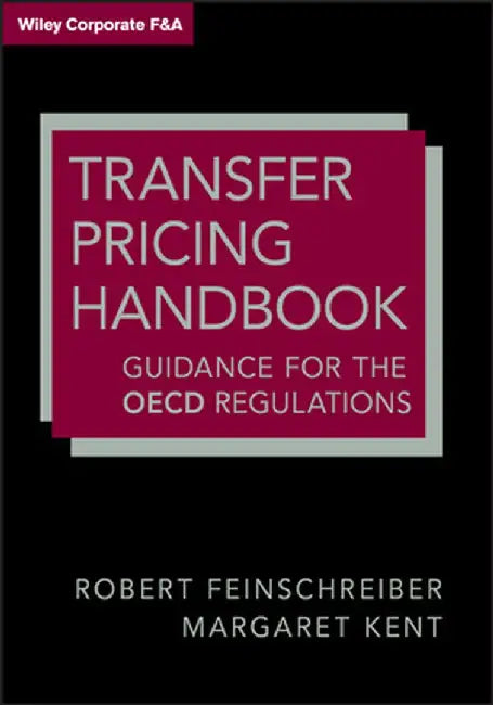 Transfer Pricing Handbook: Guidance for the OECD Regulations by Robert Feinschreiber