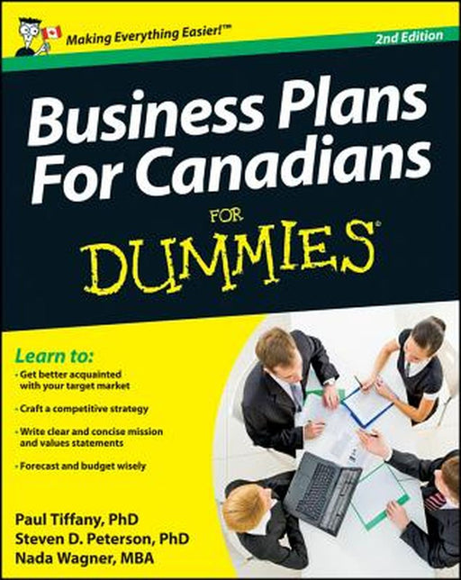 Business Plans for Canadians for Dummies by Paul Tiffany