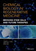 Chemical Biology in Regenerative Medicine: Bridging Stem Cells and Future Therapies by Charles C. Hong