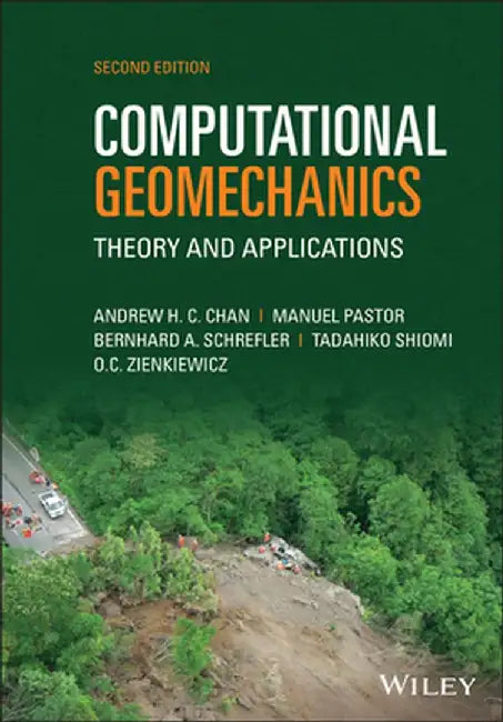 Computational Geomechanics: Theory and Applications by Andrew K. Chan