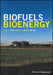 Biofuels and Bioenergy by John A. Bryant, John A. Bryant