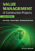 Value Management of Construction Projects by John Kelly