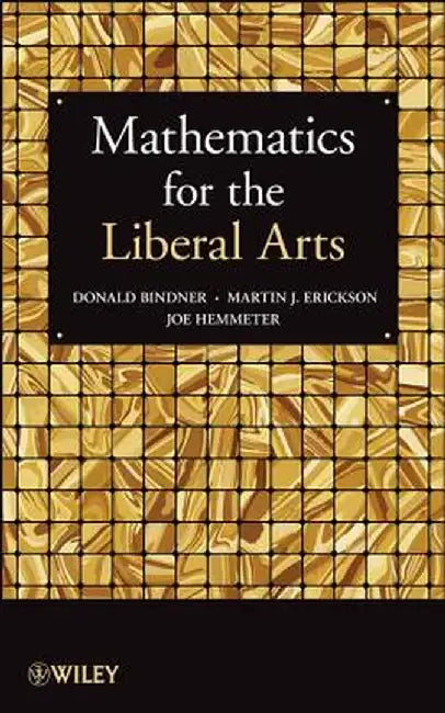 Mathematics for the Liberal Arts by Donald Bindner